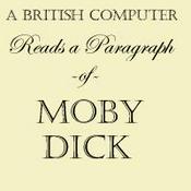 Podcast A British Computer Reads A Paragraph of Moby Dick