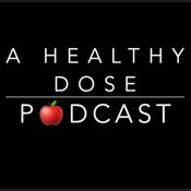 Podcast A Healthy Dose