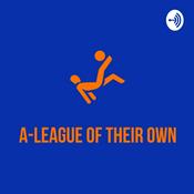 Podcast A-League Of Their Own