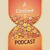Podcast À L'Instant T