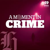 Podcast A Moment In Crime