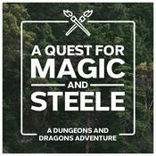 Podcast A Quest for Magic and Steele - DnD