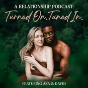 Podcast A Relationship Podcast: Turned On | Tuned In
