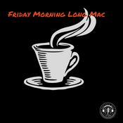 Podcast Friday Morning Long Mac