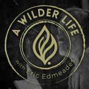 Podcast A Wilder Life