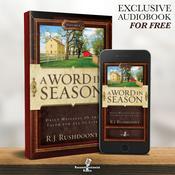 Podcast A Word in Season: Volume 4 - R.J. Rushdoony, Chalcedon Foundation Free Audiobook (Audiobook)