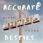 Podcast Accurate Besties