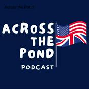 Podcast Across the Pond
