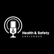 Podcast Health &amp; Safety Unplugged