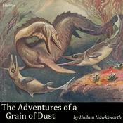 Podcast Adventures of a Grain of Dust, The by  Hallam Hawksworth (1863 - )