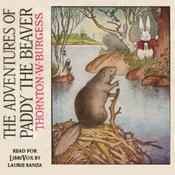 Podcast The Adventures of Paddy the Beaver, by Thornton W. Burgess