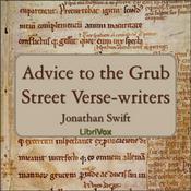 Podcast Advice to the Grub Street Verse-writers by Jonathan Swift (1667 - 1745)