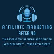 Podcast Affiliate Marketing After 40