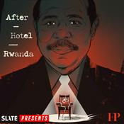 Podcast After Hotel Rwanda