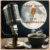 Podcast After Hours with Jimmy Thistle