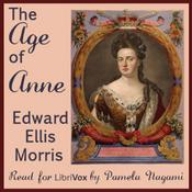 Podcast The Age of Anne by Edward Ellis Morris