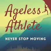 Podcast Ageless Athlete - Longevity Insights From Adventure Sports Legends