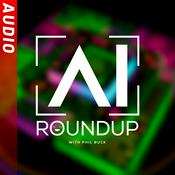 Podcast AI Roundup (Audio)