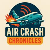 Podcast Air Crash Chronicles