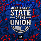 Podcast Alexi Lalas’ State of the Union Podcast