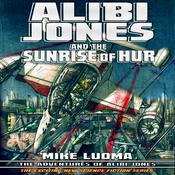 Podcast Alibi Jones and The Sunrise Of Hur