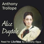 Podcast Alice Dugdale by Anthony Trollope