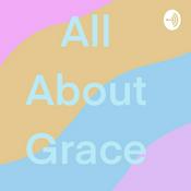 Podcast All About Grace