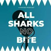 Podcast All Sharks No Bite: A San Jose Sharks Podcast