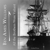 Podcast All the Brothers Were Valiant by Ben Ames Williams