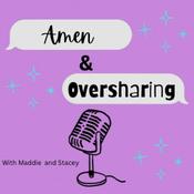 Podcast Amen & Oversharing