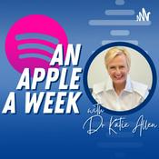Podcast An Apple a Week with Dr Katie Allen