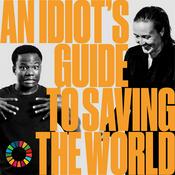 Podcast An Idiot's Guide to Saving the World