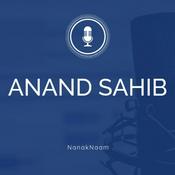 Podcast Anand Sahib English Translation, Meaning and Explanation - Nanak Naam