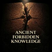 Podcast Ancient Forbidden Knowledge