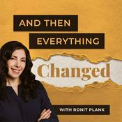 Podcast And Then Everything Changed