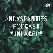 Podcast AndysPanties’ Podcast *UnLaced*