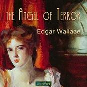 Podcast Angel of Terror, The by Edgar Wallace (1875 - 1932)