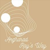 Podcast Angharad Ray's Way