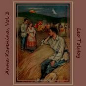 Podcast Anna Karenina, Book 3 by Leo Tolstoy (1828 - 1910)