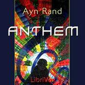 Podcast Anthem by  Ayn Rand (1905 - 1982)