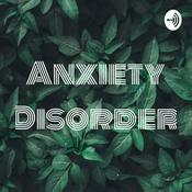 Podcast Anxiety Disorder