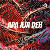 Podcast Apa Aja Deh