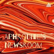 Podcast Aphrodite's Newsroom
