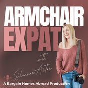 Podcast Armchair Expat - a Bargain Homes Abroad Production