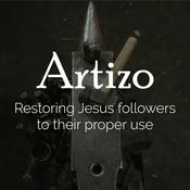 Podcast Artizo :: Restoring Jesus followers to their proper use