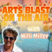 Podcast Arts Blast on the Air with Willi Miller