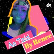 Podcast AsToldByRenee