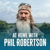 Podcast At Home with Phil Robertson