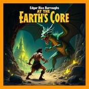 Podcast At the Earth's Core by Edgar Rice Burroughs