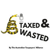Podcast Taxed and Wasted